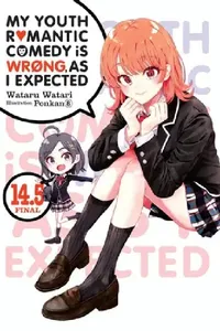 Buy My Youth Romantic Comedy Is Wrong, as I Expected, Vol. 14.5 (Light Novel) (English, Wataru Watari) — BookShops.in