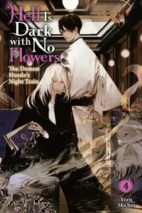 Buy Hell Is Dark with No Flowers, Vol. 4 (Light Novel) (English, Yoru Michio) — BookShops.in