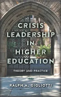 Buy Crisis Leadership in Higher Education (English, Ralph A. Gigliotti) — BookShops.in