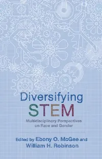 Buy Diversifying Stem (English, Ebony O. McGee | William H. Robinson | Ebony O. McGee) — BookShops.in