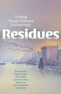 Buy Residues (English, Soraya Boudia | Angela N. H. Creager | Scott Frickel) — BookShops.in