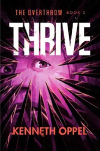 Buy Thrive (English, Kenneth Oppel) — BookShops.in