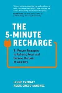 Buy The 5-Minute Recharge (English, Lynne Everatt | Addie Greco-Sanchez) — BookShops.in