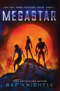 Buy Megastar (The Lost Space Treasure Series, Book 2) (English, Knightly) — BookShops.in
