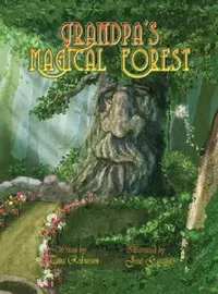 Buy Grandpa's Magical Forest (English, Tina Robinson | Jose Gascon) — BookShops.in