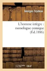 Buy L'Homme Intègre (English, Georges Feydeau) — BookShops.in