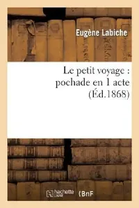 Buy Le Petit Voyage (English, Eugène Labiche) — BookShops.in
