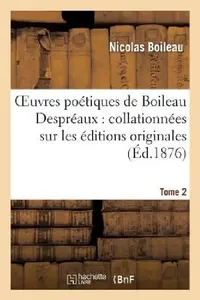 Buy Oeuvres Poétiques de Boileau Despréaux (English, Nicolas Boileau) — BookShops.in
