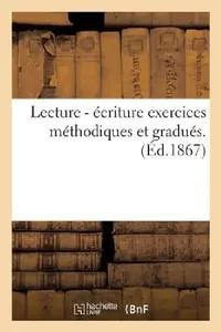 Buy Lecture - Écriture Exercices Méthodiques Et Gradués. (English, Picard) — BookShops.in