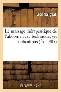 Buy Le Massage Thérapeutique de l'Abdomen (English, Léon Salignat) — BookShops.in