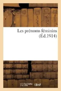Buy Les Prénoms Féminins (English, Sans Auteur) — BookShops.in