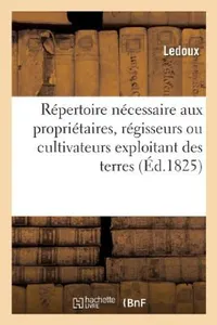 Buy Répertoire Nécessaire Aux Propriétaires (English, -.) — BookShops.in