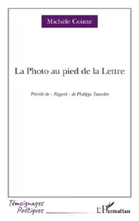 Buy La Photo au pied de la Lettre (English, Michele Cointe) — BookShops.in