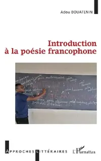 Buy Introduction à la poésie francophone (English, Placide Didier Bouatenin) — BookShops.in