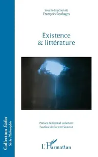 Buy Existence et littérature (English, François Soulages) — BookShops.in