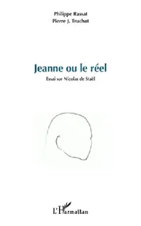 Buy Jeanne ou le réel (English, Philippe Rassat | Pierre J. Truchot) — BookShops.in