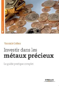 Buy Investir dans les métaux précieux (English, Yannick Colleu) — BookShops.in
