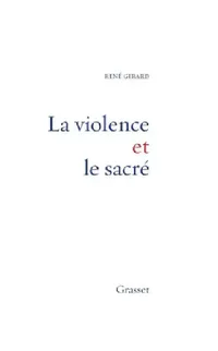 Buy La Violence Et Le Sacre (English, René Girard) — BookShops.in