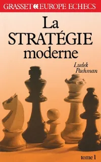 Buy La stratégie moderne Tome 1 (English, Ludek Pachman) — BookShops.in