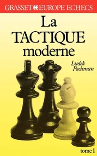 Buy La tactique moderne Tome 1 (English, Ludek Pachman) — BookShops.in