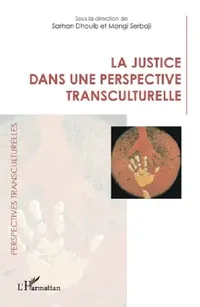 Buy La justice dans une perspective transculturelle (English, Sarhan Dhouib | Mongi Serbaji) — BookShops.in