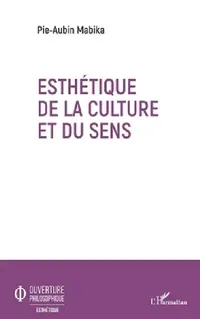 Buy Esthétique de la culture et du sens (English, Pie-Aubin Mabika) — BookShops.in