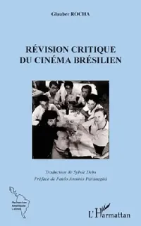 Buy La révision critique du cinema brésilien (English, Sylvie Debs) — BookShops.in