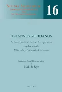 Buy Lectura Erfordiensis in I-VI Metaphysicam, Together with the 15th-Century Abbreviatio Caminensis (English, LM De Rijk) — BookShops.in