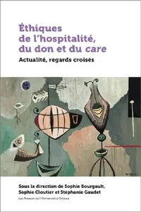 Buy Éthiques de l'Hospitalité, Du Don Et Du Care (English, Sophie Bourgault | Sophie Cloutier | Stéphanie Gaudet) — BookShops.in