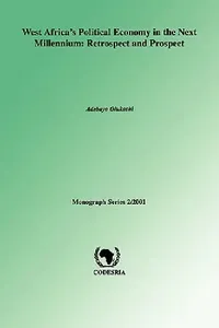 Buy West Africa's Political Economy in the Next Millenium (English, Adebayo Olukoshi) — BookShops.in