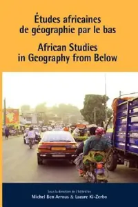 Buy African Studies in Geography from Below (English, Michel Ben Arrous | Ki-Zerbo Ki-Zerbo) — BookShops.in