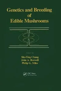 Buy Genetics and Breeding of Edible Mushrooms (English, A. C. Chang) — BookShops.in