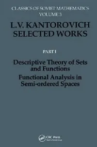 Buy Descriptive Theory of Sets and Functions. Functional Analysis in Semi-Ordered Spaces (English, L. V. Kantorovich) — BookShops.in