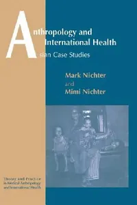 Buy Anthropology and International Health (English, Mark Nichter | Mimi Nichter) — BookShops.in