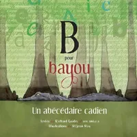 Buy B pour Bayou (English, Richard Guidry | Réjean Roy) — BookShops.in
