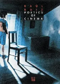 Buy Poetics of Cinema (English, Raul Ruiz) — BookShops.in