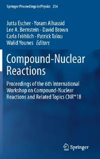 Buy Compound-Nuclear Reactions (English, Jutta Escher | Yoram Alhassid | Lee A. Bernstein) — BookShops.in