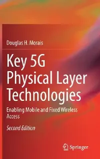 Buy Key 5g Physical Layer Technologies (English, Douglas H. Morais) — BookShops.in