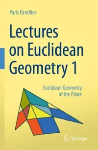 Buy Lectures on Euclidean Geometry (English, Paris Pamfilos) — BookShops.in