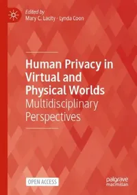 Buy Human Privacy in Virtual and Physical Worlds (English, Mary C. Lacity | Lynda Coon) — BookShops.in
