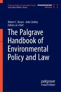 Buy The Palgrave Handbook of Environmental Policy and Law (English, Robert C. Brears | Jade Lindley) — BookShops.in
