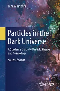 Buy Particles in the Dark Universe (English, Mambrini | Yann) — BookShops.in