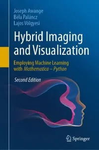 Buy Hybrid Imaging and Visualization (English, Joseph Awange | Béla Paláncz | Lajos Völgyesi) — BookShops.in