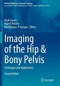 Buy Imaging of the Hip & Bony Pelvis (English, Mark Davies | Rajesh Botchu | Karthikeyan P. Iyengar) — BookShops.in