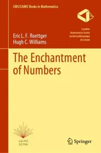 Buy The Enchantment of Numbers (English, Eric L. F. Roettger | Hugh C. Williams) — BookShops.in