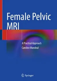 Buy Female Pelvic MRI (English, Caroline Mandoul) — BookShops.in