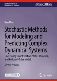 Buy Stochastic Methods for Modeling and Predicting Complex Dynamical Systems (English, Nan Chen) — BookShops.in