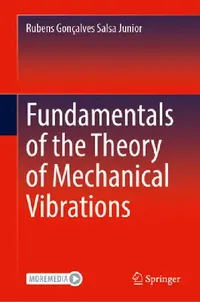 Buy Fundamentals of the Theory of Mechanical Vibrations (English, Rubens Gonçalves Salsa Junior) — BookShops.in