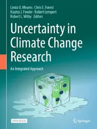 Buy Uncertainty in Climate Change Research (English, Linda O. Mearns | Chris E. Forest | Hayley J. Fowler) — BookShops.in