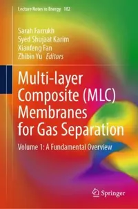 Buy Multi-Layer Composite (MLC) Membranes for Gas Separation (English, Sarah Farrukh | Syed Shujaat Karim | Xianfeng Fan) — BookShops.in